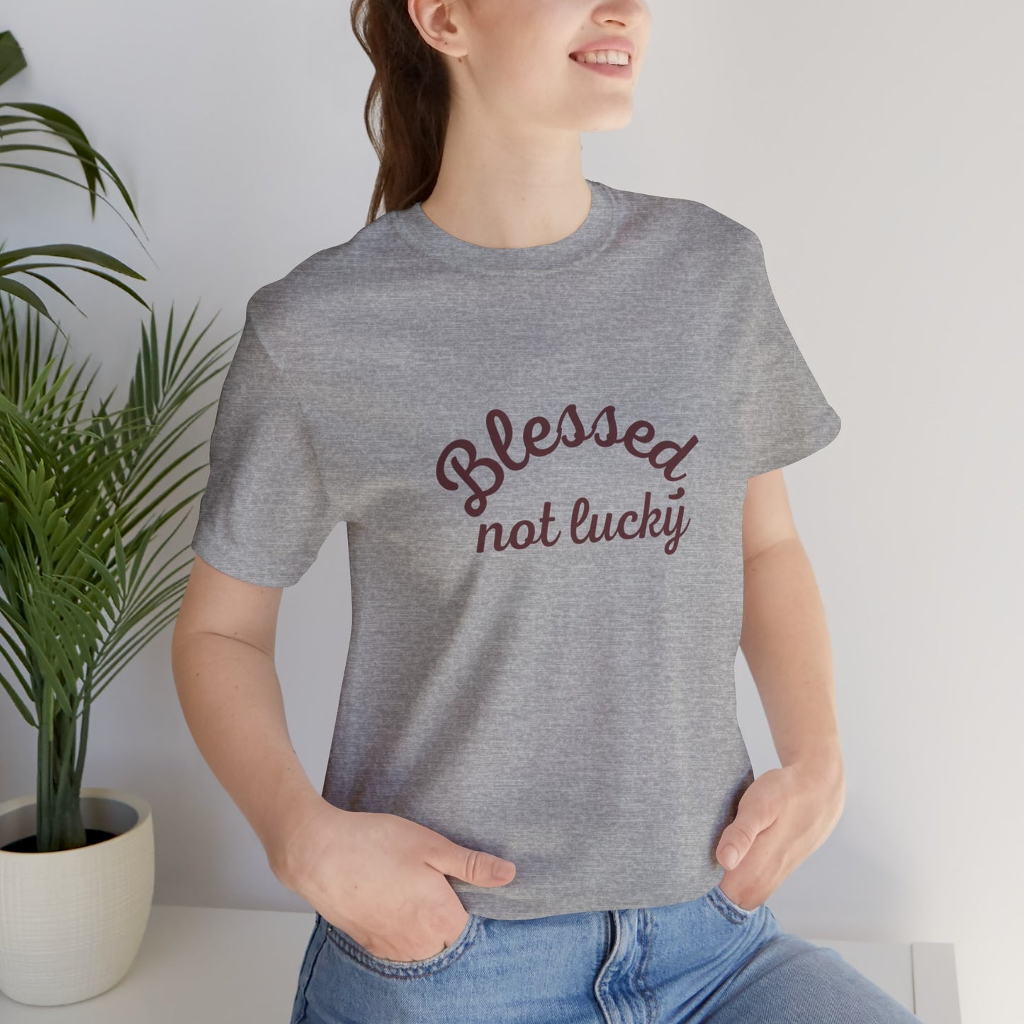 Blessed Not Lucky- Short Sleeve Tee