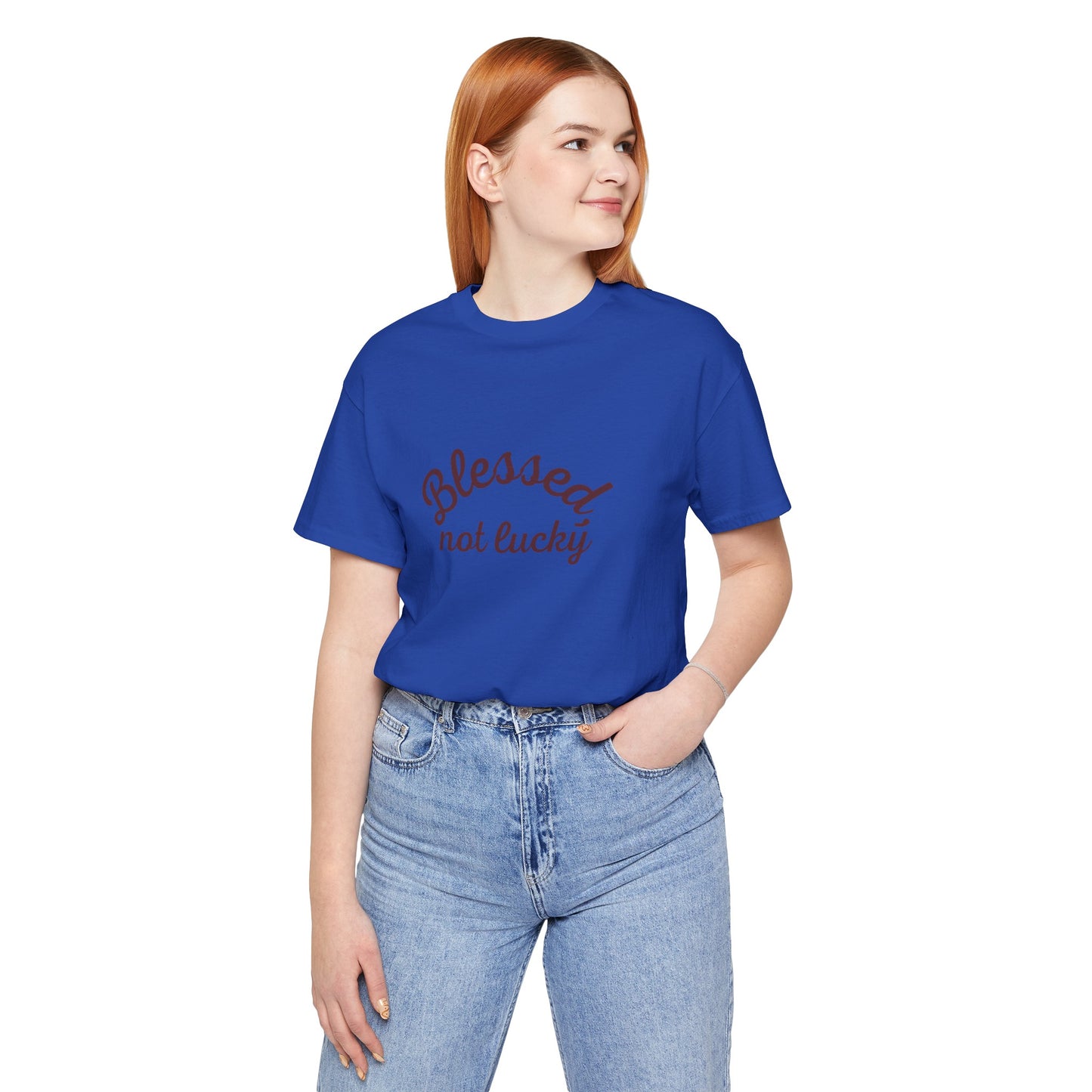 Blessed Not Lucky- Short Sleeve Tee