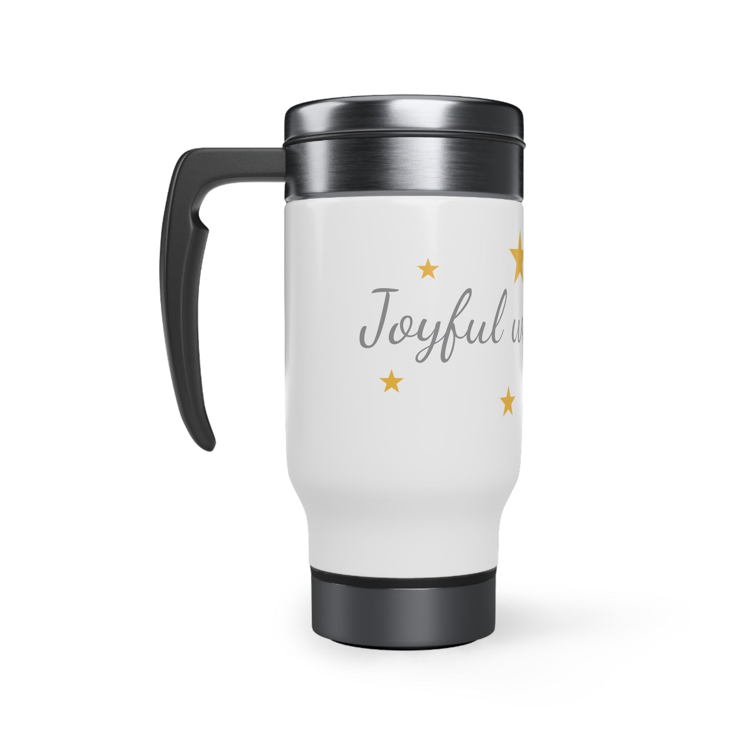 Joyful with God, Stainless Steel Travel Mug with Handle, 14oz