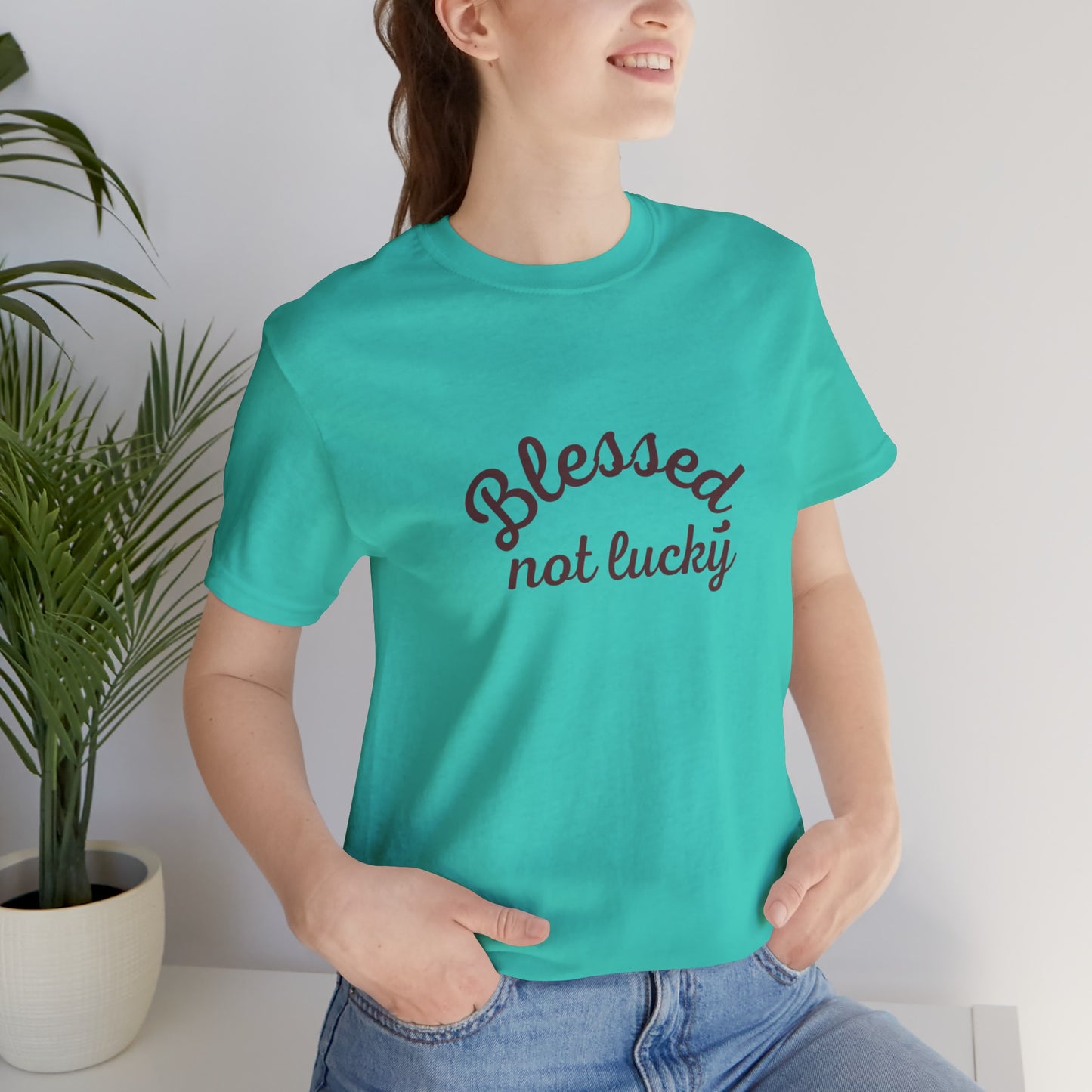 Blessed Not Lucky- Short Sleeve Tee