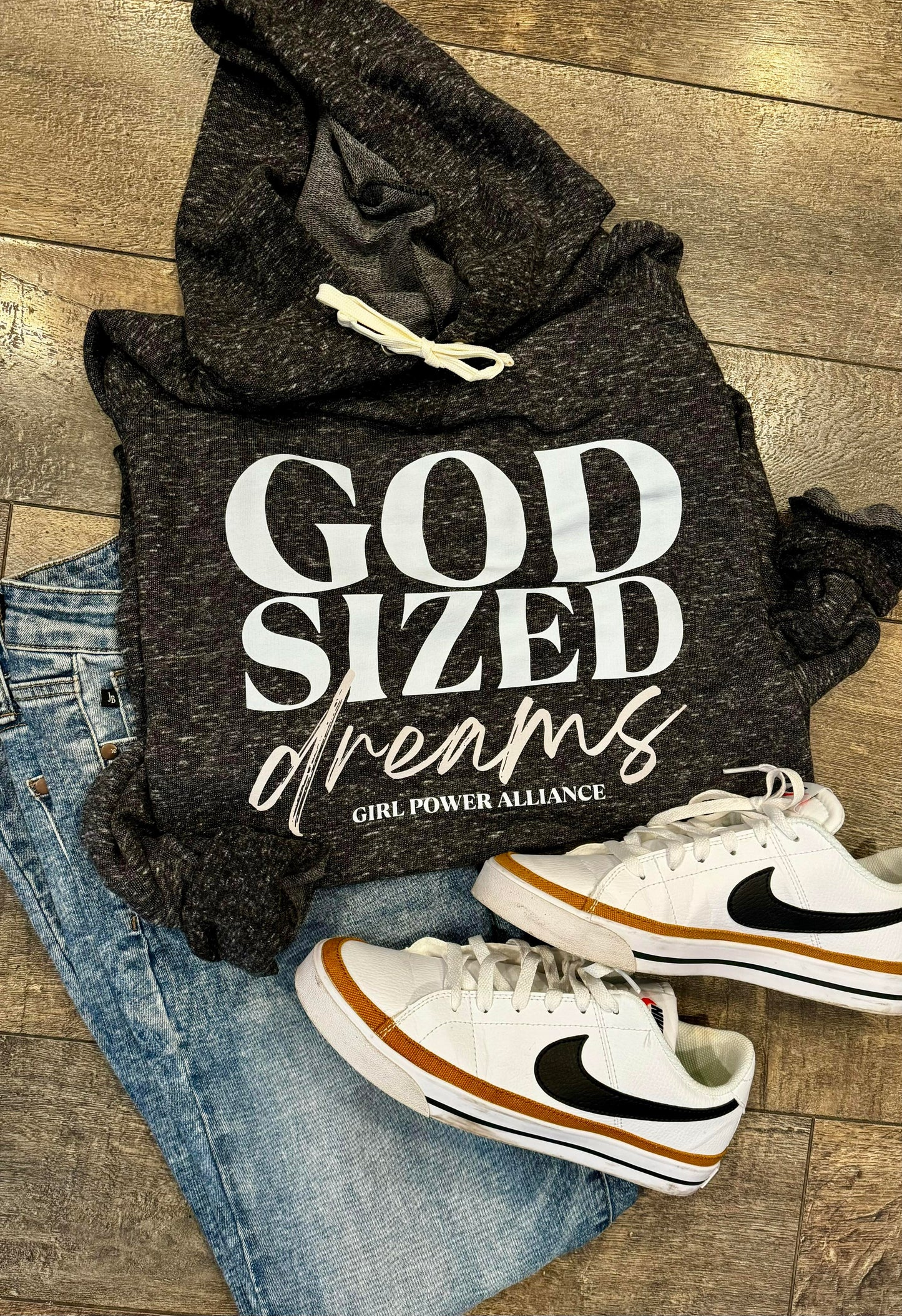 God Sized Dreams Hoodie